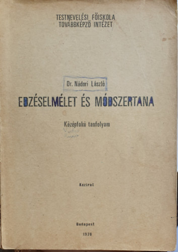 Dr. Nádori László: Edzéselmélet és módszertan antikvár