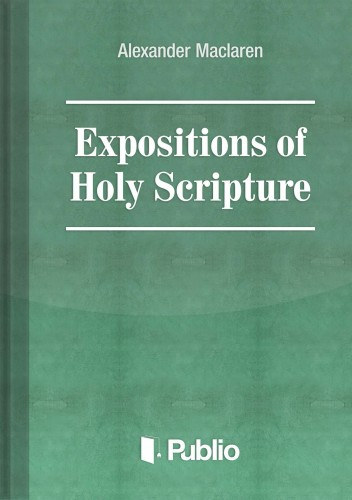 Expositions of Holy Scripture Ezekiel, Daniel, and the Minor Prophets. St Matthew Chapters I to VIII akciós termékkép 1