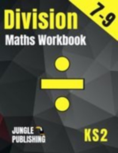 Publishing U. K., Jungle - Publishing U. S., Jungle: Division Maths Workbook for 7-9 Year Olds idegen