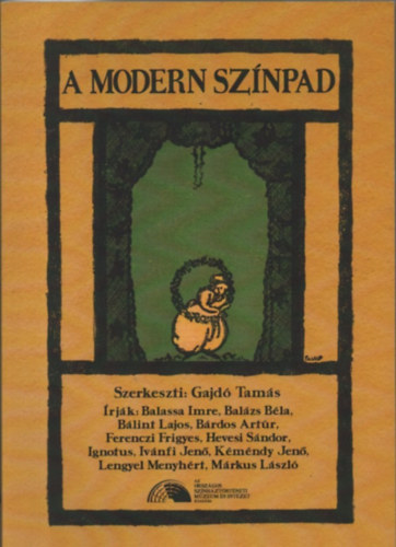 Gajdó Tamás (szerk.): Modern színpad - rendezői törekvések a 20. század elején Magyarországon antikvár