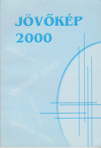 Dr. Szabó Zoltán (szerk.): Jövőkép 2000 antikvár