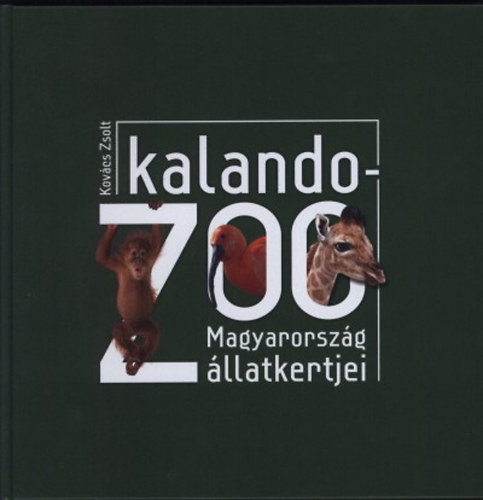 Kovács Zsolt: KalandoZoo könyv