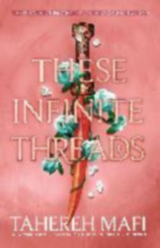 Mafi, Tahereh: These Infinite Threads idegen