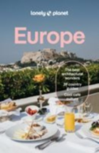 Baker, Kate - March, James - Morton, Owen - Le Nevez, Catherine - Kaminski, Anna - Mutic, Anja - Taborda, Joana - Dragicevich, Peter - Zinna, Angelo - Woolsey, Barbara - Maxwell, Virginia - Balsam, Joel - Vladisavljevic, Brana - Ham, Anthony - Armstrong, Kate - Maric, Vesna - Williams, Nicola - Ragozin, Leonid - Smith, Helena - Di Duca, Marc - Hotti, Paula - Walker, Kerry - Noble, Isabella - Waterson, Luke - Fari, Kata - Baker, Mark - Eveleigh, Mark - Bonetto, Cristian - Richards, Anna: Lonely Planet Europe idegen