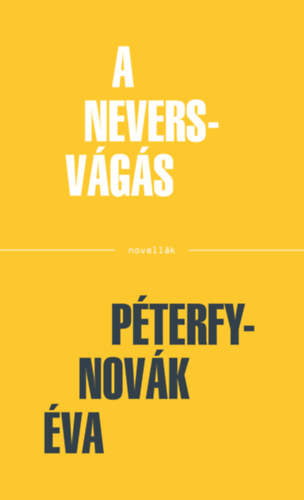 Péterfy-Novák Éva: A Nevers-vágás könyv