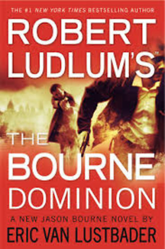 Eric Van Lustbader: Robert Ludlum's The Bourne Dominion antikvár