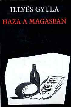 Illyés Gyula: Haza a magasban antikvár