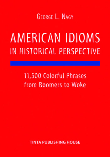 L. Nagy György: American Idioms in Historical Perspective könyv