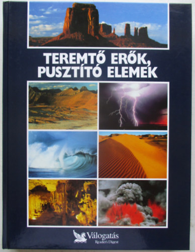 Reader's Digest Válogatás: Teremtő erők, pusztító elemek antikvár