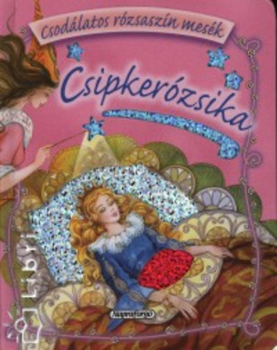 Carmen Guerra: Csipkerózsika - Csodálatos rózsaszín mesék antikvár