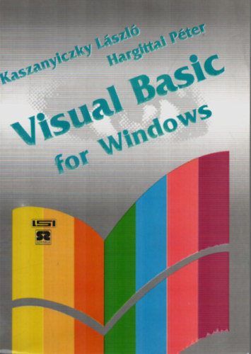 Kaszanyiczky László, Hargittai Péter: Visual Basic for Windows antikvár