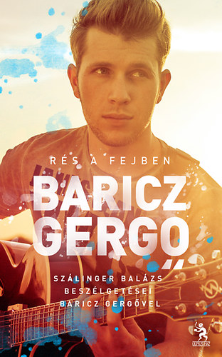 Baricz Gergő: Rés a fejben könyv