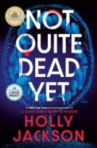 Jackson, Holly: Not Quite Dead Yet: A GMA Book Club Pick idegen