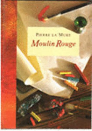 P. La Mure: Moulin Rouge antikvár