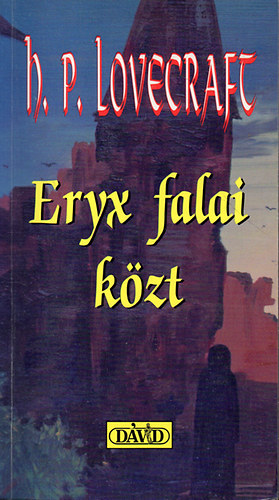 H.P. Lovecraft: Eryx falai közt antikvár