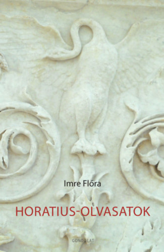 Imre Flóra: Horatius-olvasatok könyv