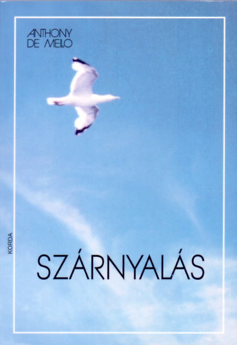Anthony De Mello: Szárnyalás könyv