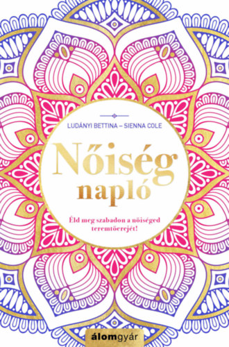 Sienna Cole, Ludányi Bettina: Nőiségnapló könyv