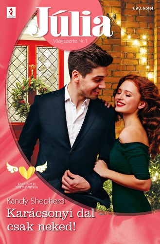 Kandy Shepherd: Júlia 690. - Karácsonyi dal - csak neked! e-Könyv