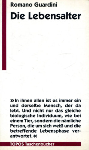 Romano Guardini: Die Lebensalter. Ihre ethische und pädagogische Bedeutung. antikvár