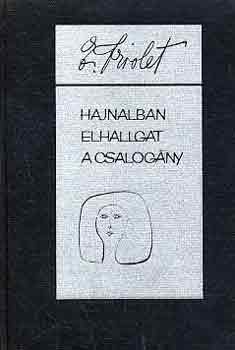 Elsa Triolet: Hajnalban elhallgat a csalogány antikvár