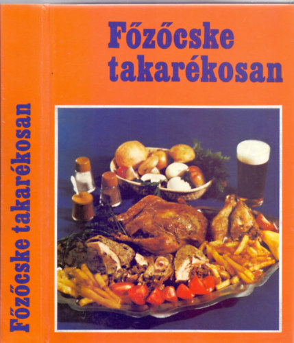 Oszolyné Piller Ilona (szerk.): Főzőcske takarékosan (OKGT) antikvár