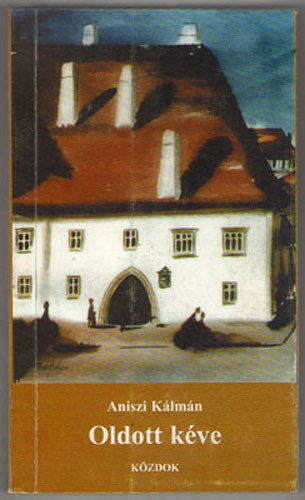 Aniszi Kálmán: Oldott kéve antikvár