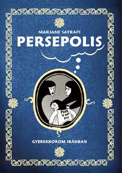 Marjane Satrapi: Persepolis - Gyermekkorom Iránban antikvár
