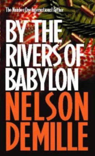 Nelson DeMille: By the rivers of babylon antikvár