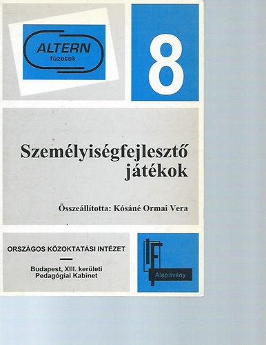 Kósáné Ormai Vera: Személyiségfejlesztő játékok 8. antikvár