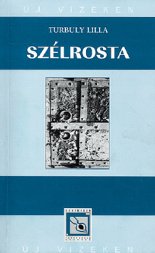 Turbuly Lilla: Szélrosta antikvár