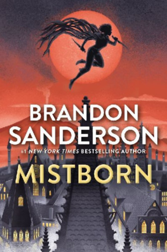 Sanderson, Brandon: Mistborn 1 idegen