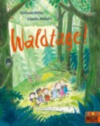 Höfler, Stefanie - Weikert, Claudia: Waldtage! idegen