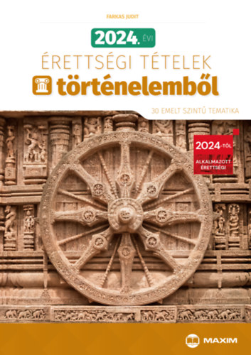 Farkas Judit: 2024. évi érettségi tételek történelemből (30 emelt szintű tematika) könyv