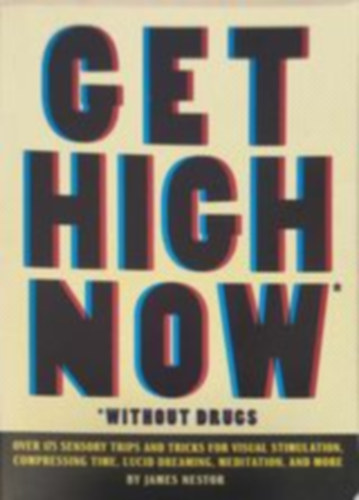 James Nestor: Get high now *without drugs könyv