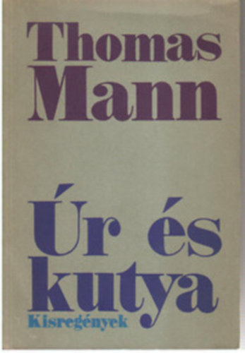 Thomas Mann: Úr és kutya antikvár