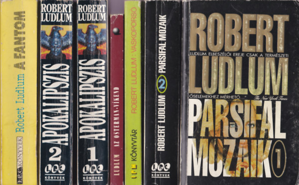 Robert Ludlum: Robert Ludlum Könyvek 5 regény :Parsifal mozaik I-II. + Vaskoporsó + Az Osterman-víkend + Apokalipszis I-II + A fantom antikvár