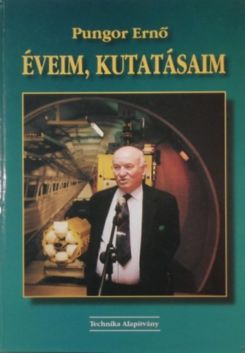 Pungor Ernő: Éveim, kutatásaim antikvár