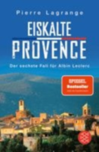 Lagrange, Pierre: Eiskalte Provence idegen