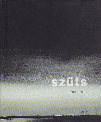 Szüts Miklós: Akvarellek / Watercolors 2009-2013 könyv