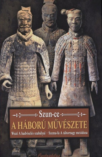 Szun Ce: A háború művészete antikvár