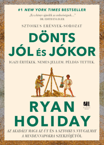 Holiday, Ryan: Dönts jól és jókor könyv