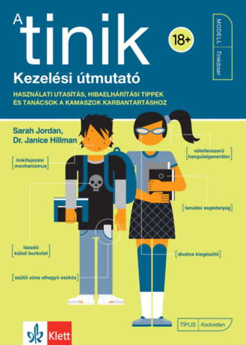 Sarah Jordan, Dr. Janice Hillman: A tinik - Kezelési útmutató könyv