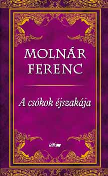Molnár Ferenc: A csókok éjszakája antikvár
