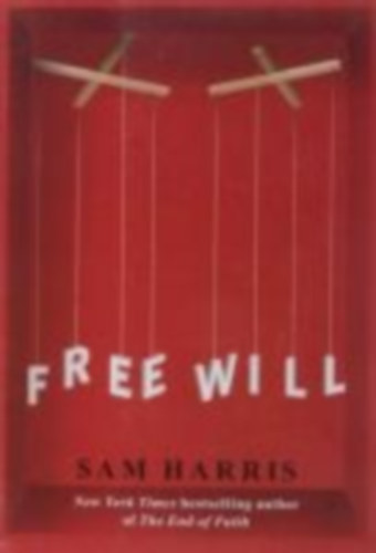 Harris, Sam: Free Will idegen