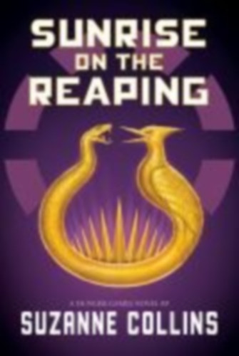 Collins, Suzanne: Sunrise on the Reaping (the Hunger Games) idegen