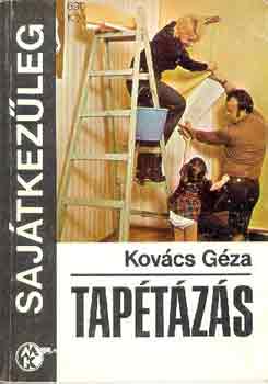 Kovács Géza: Tapétázás (sajátkezűleg) antikvár