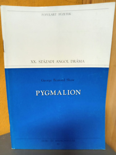 George Bernard Shaw, Mészöly Dezső (ford.): Pygmalion - XX. századi angol dráma öt felvonásban antikvár