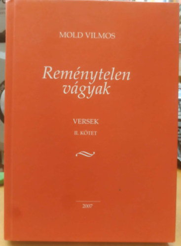 Mold Vilmos: Reménytelen vágyak - versek II. kötet antikvár