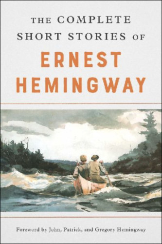 Ernest Hemingway: The Complete Short Stories of Ernest Hemingway - The Finca Vigia Edition antikvár